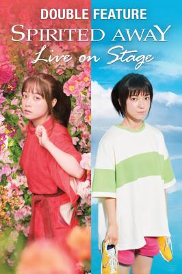 Spirited Away Live On Stage Double Feature 2022 Digital HD Films