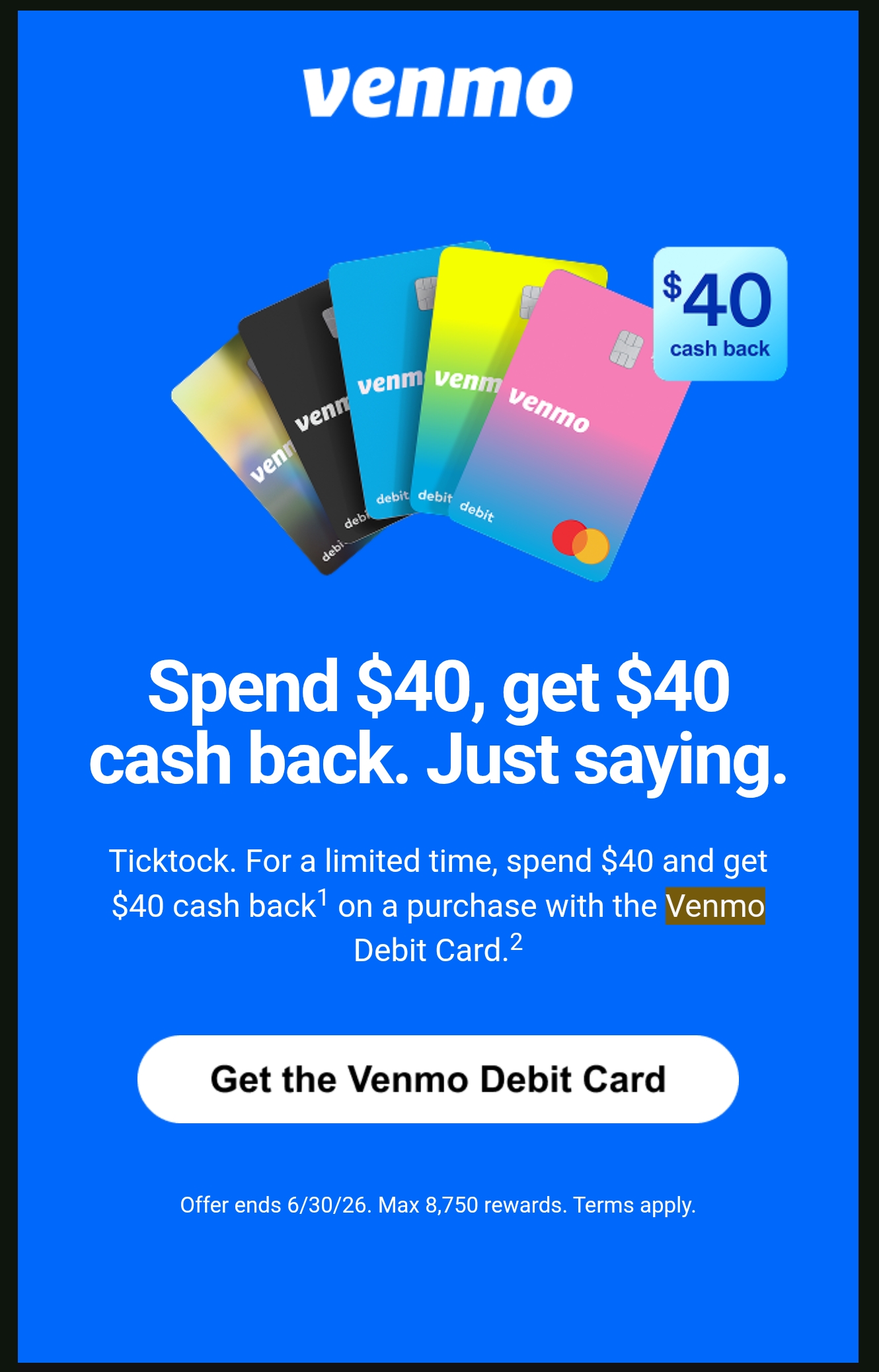 YMMV Venmo Spend $40, get $40 cash back.