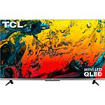 Select Best Buy Stores: 55" TCL 6 Series 4K Mini-LED QLED UHD Smart Google HDTV $400 + Free Shipping