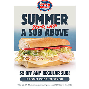 Jersey Mike's $2 off any Regular sub - Expires 6/4/25