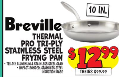 Breville Thermal Pro 10" Clad Stainless Steel Nonstick Fry Pan @ Ollies (In-Stores Only) $12.99
