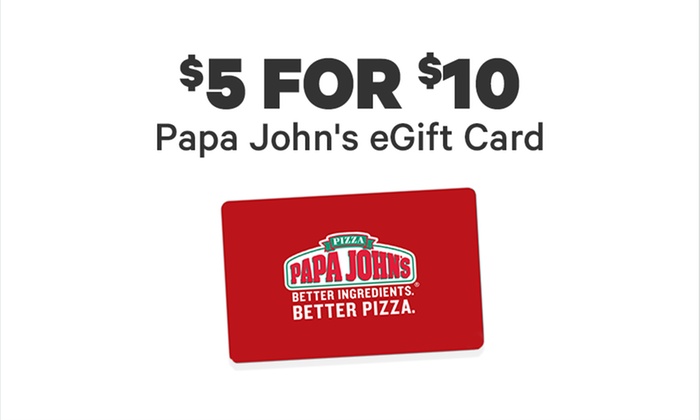 $5 for a $10 Papa John's eGift Card
