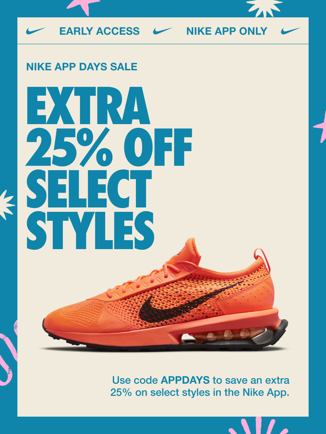 Nike App Only 📱 Get an extra 25% off select styles—and be entered to win 1 of 7 $500 Nike gift cards. Ends 9.17