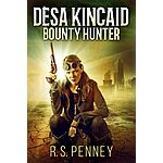 Desa Kincaid - Bounty Hunter Book 1 is free on Amazon Kindle
