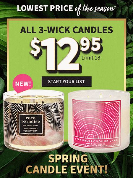 Bath & Body Works Spring Candle Event: All 3-Wick Candle (Various Scents) $12.95 + Free Store Pickup or $7 S/H Orders $10+