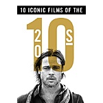 10-Film Bundles (Digital HD): Iconic Films of the 2010's​ $30 &amp; More