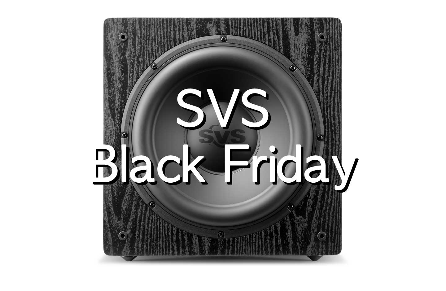 SVS Black Friday Sale 2023