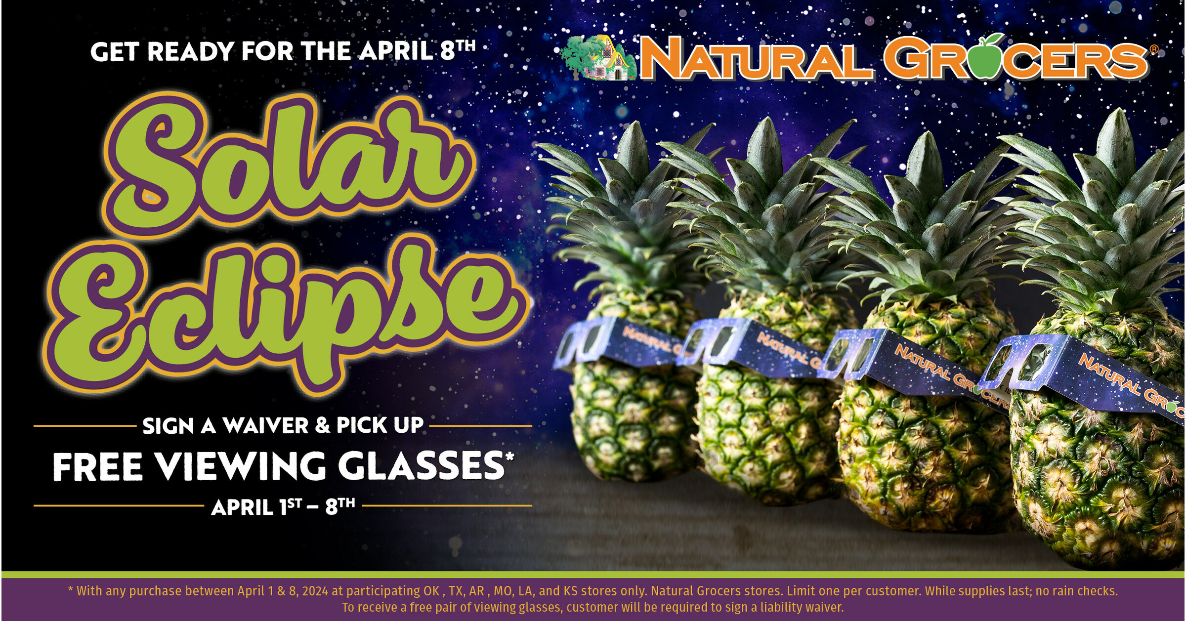 Free Solar Eclipse Glasses at Natural Grocers with purchase  between 04/01/24-04/08/24 at participating OK, TX, AR, MO, LA and KS stores.