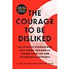 $3.99: The Courage to Be Disliked: The Japanese Phenomenon That Shows You How to Change Your Life and Achieve Real Happiness (eBook) by Ichiro Kishimi, Fumitake Koga