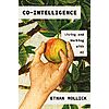 $2.99: Co-Intelligence: Living and Working with AI (eBook) by Ethan Mollick