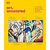 $2.99: Art, Annotated: The World's 500 Greatest Paintings Explained (eBook) by DK