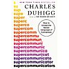 $1.99: Supercommunicators: How to Unlock the Secret Language of Connection (eBook) by Charles Duhigg