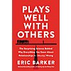 $1.99: Plays Well with Others: The Surprising Science Behind Why Everything You Know About Relationships Is (Mostly) Wrong (eBook) by Eric Barker