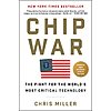$2.99: Chip War: The Fight for the World's Most Critical Technology (eBook) by Chris Miller