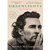 [09/07] $1.99: Greenlights (eBook) by Matthew McConaughey