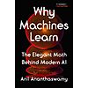 $1.99: Why Machines Learn: The Elegant Math Behind Modern AI (eBook) by Anil Ananthaswamy