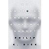 $1.99: Do Androids Dream of Electric Sheep?: The inspiration for the films Blade Runner and Blade Runner 2049 (eBook) by Philip K. Dick