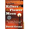 $1.99: Killers of the Flower Moon: The Osage Murders and the Birth of the FBI (eBook) by David Grann