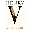 $1.99: Henry V: The Astonishing Triumph of England's Greatest Warrior King (eBook) by Dan Jones