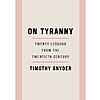 $1.99: On Tyranny: Twenty Lessons from the Twentieth Century (eBook) by Timothy Snyder