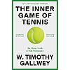 The Inner Game of Tennis: Mental Side of Peak Performance (eBook)
