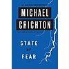 State of Fear: Techno-Thriller by Michael Crichton