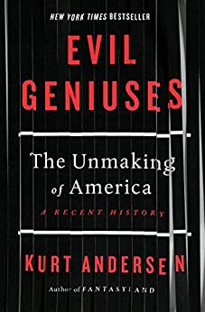 Today only: Evil Geniuses: The Unmaking of America: A Recent History (Kindle eBook) $2.99