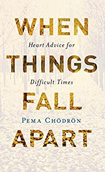 When Things Fall Apart: Heart Advice for Difficult Times (Kindle eBook) $1.99