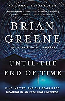 Until the End of Time: Mind, Matter, and Our Search for Meaning in an Evolving Universe (Kindle eBook) $2.99