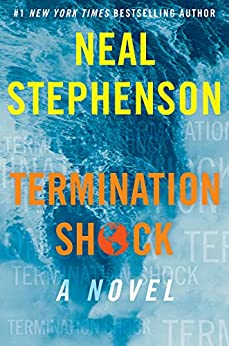 Neal Stephenson: Termination Shock: A Novel (Kindle eBook) $6.99