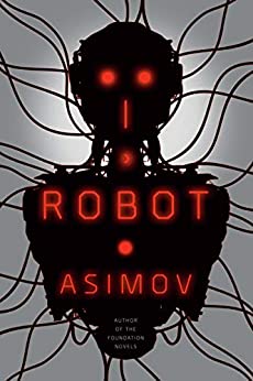 I, Robot (The Robot Series) (eBook) by Isaac Asimov $1.99