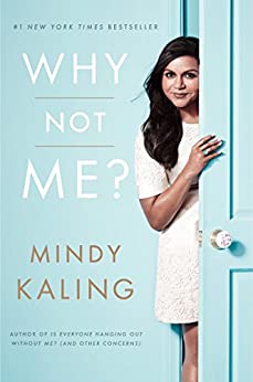 Why Not Me? (eBook) by Mindy Kaling $1.99