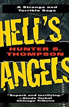 Hell's Angels: A Strange and Terrible Saga (eBook) by Hunter S. Thompson $1.99