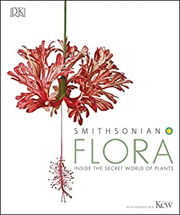 Flora: Inside the Secret World of Plants (eBook) by DK $1.99