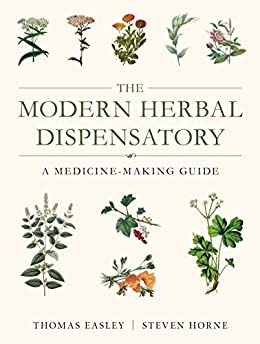 The Modern Herbal Dispensatory: A Medicine-Making Guide (eBook) by Thomas Easley, Steven Horne $1.99