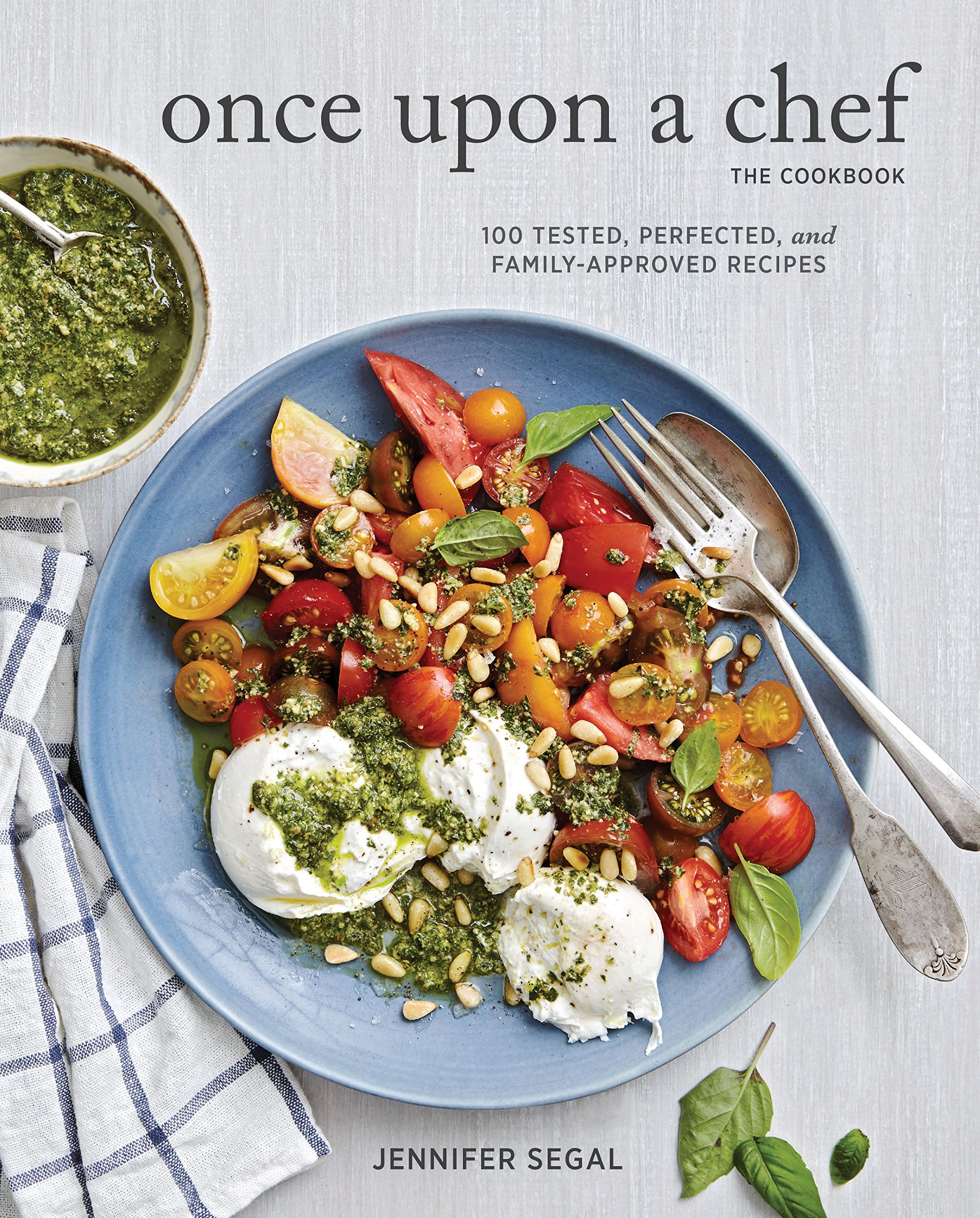 Once Upon a Chef, the Cookbook: 100 Tested, Perfected, and Family-Approved Recipes (eBook) by Jennifer Segal $2.99