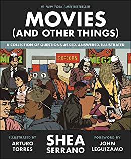 Movies (And Other Things) (eBook) by Shea Serrano $2.99