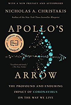 Apollo's Arrow: The Profound and Enduring Impact of Coronavirus on the Way We Live (eBook) by Nicholas A. Christakis $2.99