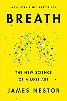 Breath: The New Science of a Lost Art (eBook) by James Nestor $2.99