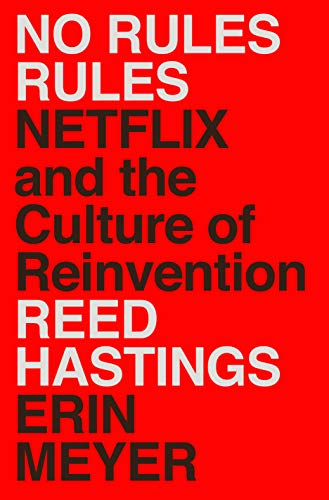 No Rules Rules: Netflix and the Culture of Reinvention (eBook) by Reed Hastings, Erin Meyer $1.99