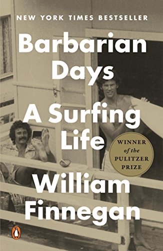 Barbarian Days: A Surfing Life (eBook) by William Finnegan $1.99