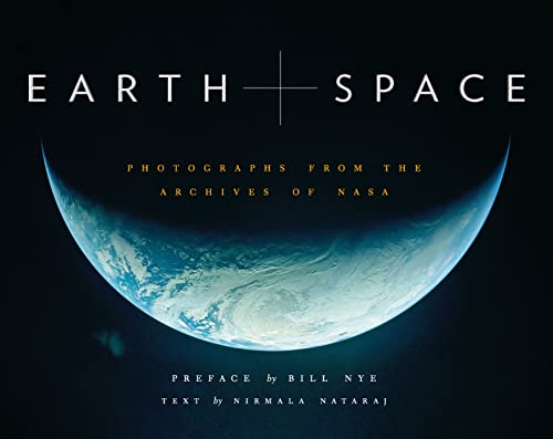 Earth and Space: Photographs from the Archives of NASA (eBook) by Nirmala Nataraj $1.99
