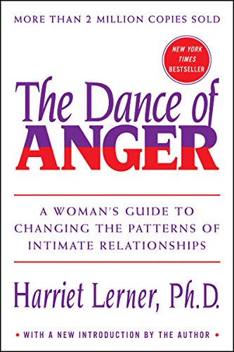 The Dance of Anger: A Woman's Guide to Changing the Patterns of Intimate Relationships (eBook) by Harriet Lerner $1.99