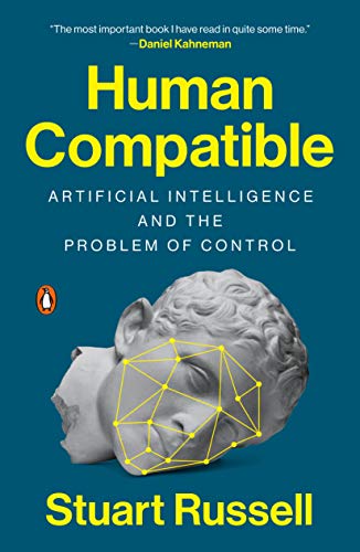 Human Compatible: Artificial Intelligence and the Problem of Control (eBook) by Stuart Russell $1.99