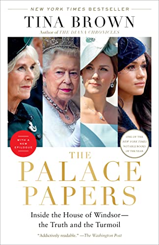 The Palace Papers: Inside the House of Windsor--the Truth and the Turmoil (eBook) by Tina Brown $1.99