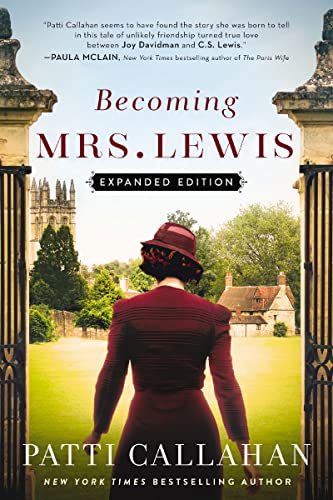 Becoming Mrs. Lewis: The Improbable Love Story of Joy Davidman and C. S. Lewis (eBook) by Patti Callahan $1.99