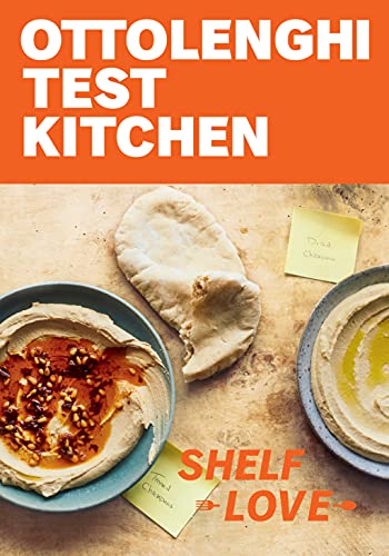 Ottolenghi Test Kitchen: Shelf Love: Recipes to Unlock the Secrets of Your Pantry, Fridge, and Freezer: A Cookbook (eBook) by Noor Murad, Yotam Ottolenghi $2.99