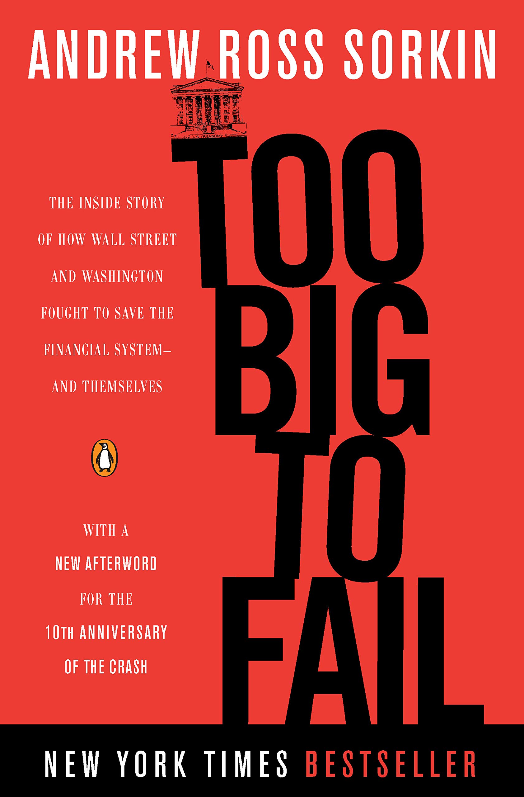 Too Big to Fail: The Inside Story of How Wall Street and Washington Fought to Save the Financial System--and Themselves (eBook) by Andrew Ross Sorkin $1.99