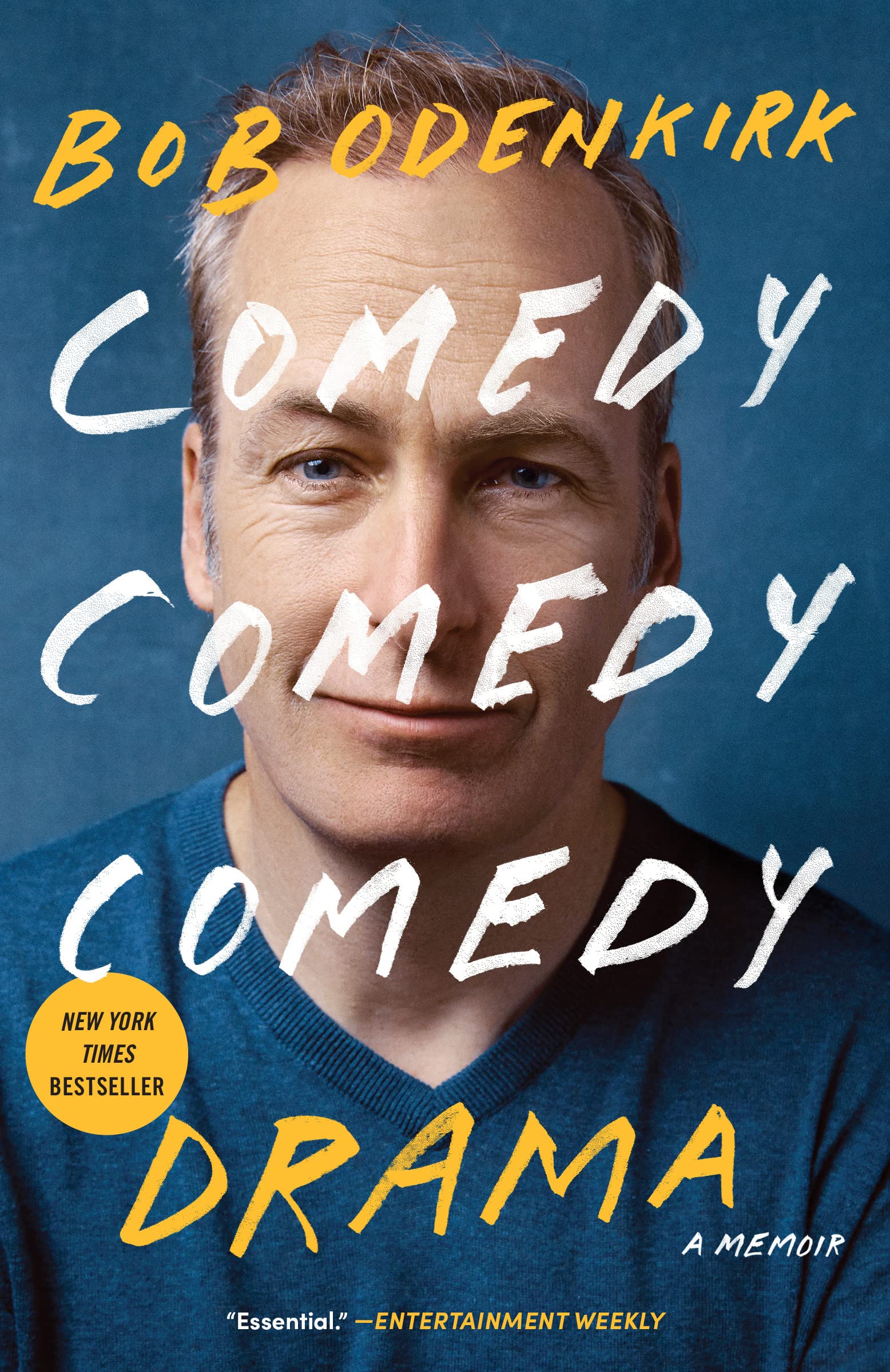 Comedy Comedy Comedy Drama: A Memoir (eBook) by Bob Odenkirk $1.99