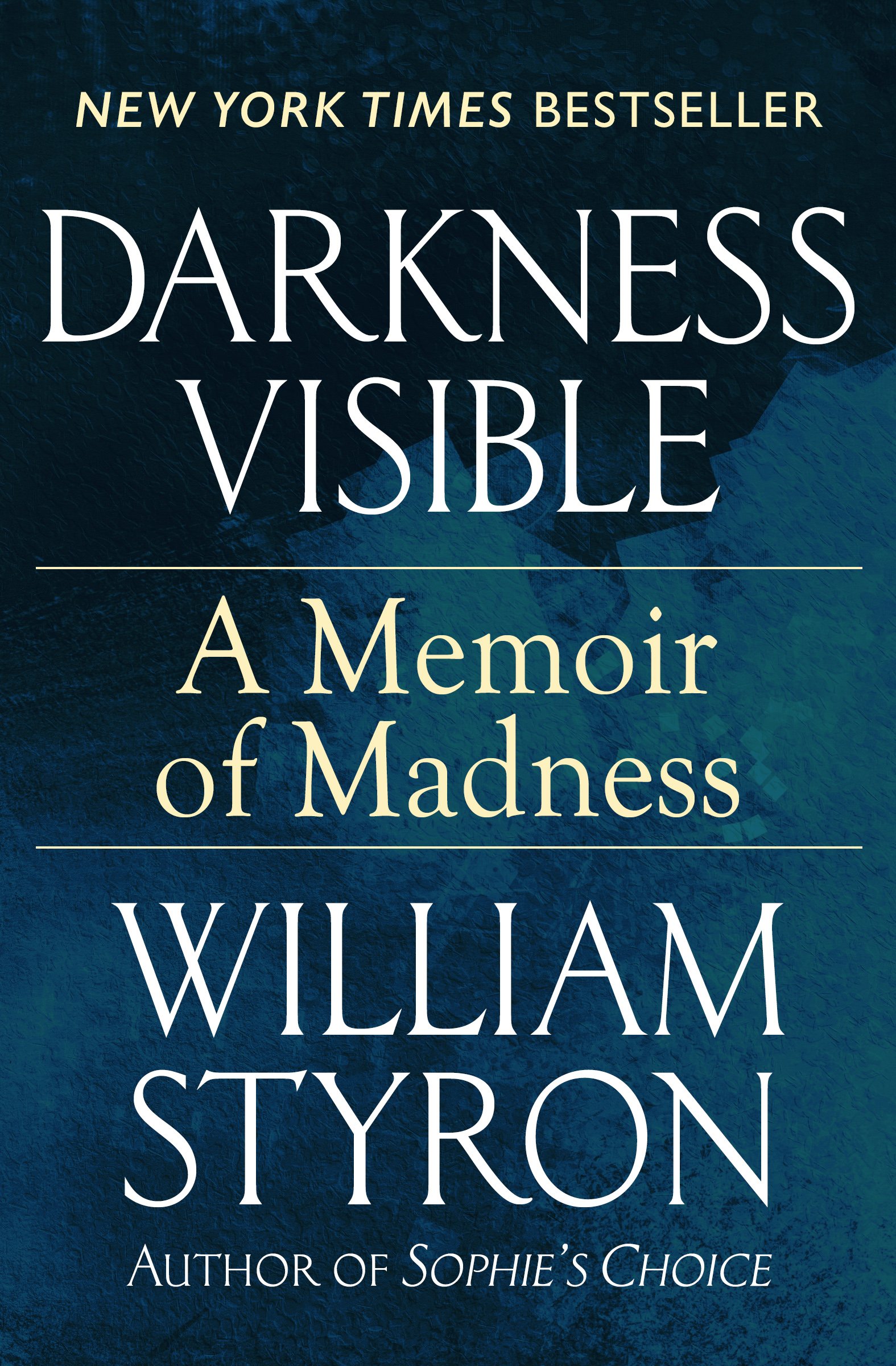 Darkness Visible: A Memoir of Madness (Kindle eBook) by William Styron $3.99